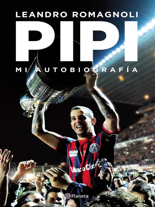 Title details for Pipi. Mi autobiografía by Leandro Romagnoli - Available